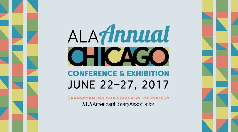 ALA 2017 Annual Conference Highlights